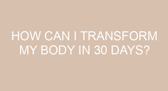 How Can I Transform My Body In Days