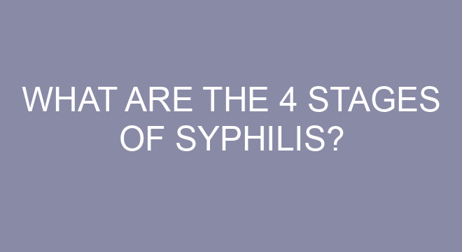 What Are The Stages Of Syphilis