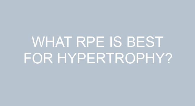 What RPE Is Best For Hypertrophy