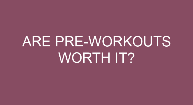 are-pre-workouts-worth-it