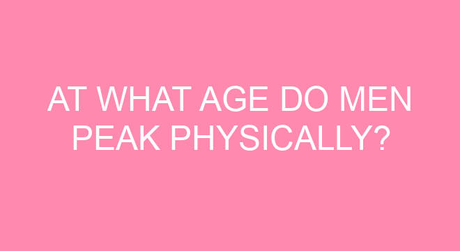 at-what-age-do-men-peak-physically