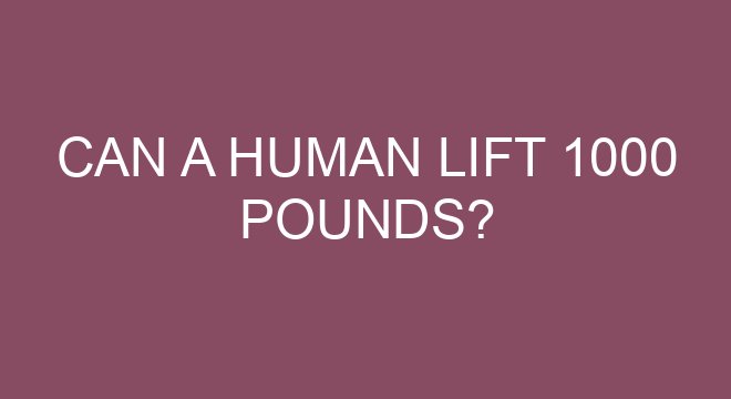 can-a-human-lift-1000-pounds