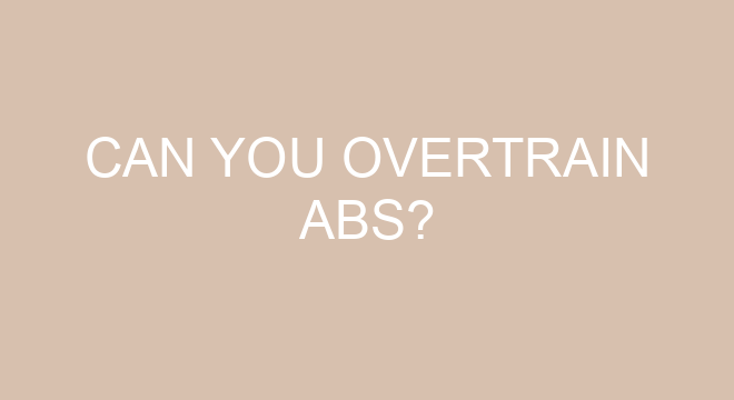 can-you-overtrain-abs