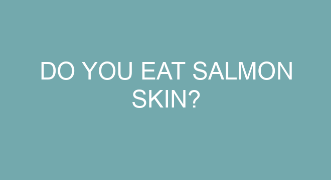 Do You Eat Salmon Skin