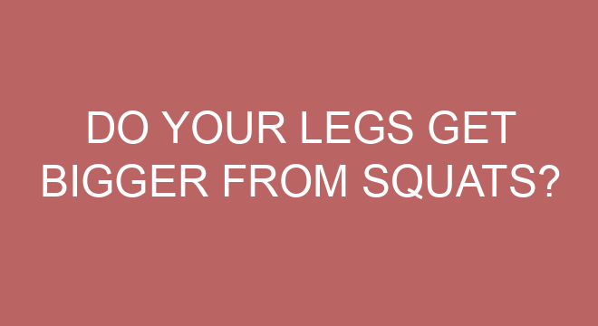 do-your-legs-get-bigger-from-squats