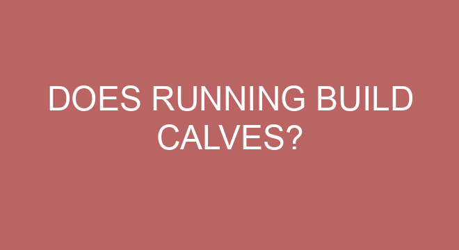 does-running-build-calves