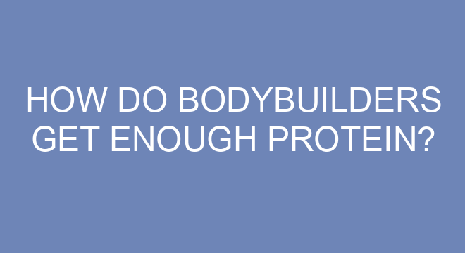 how-do-bodybuilders-get-enough-protein