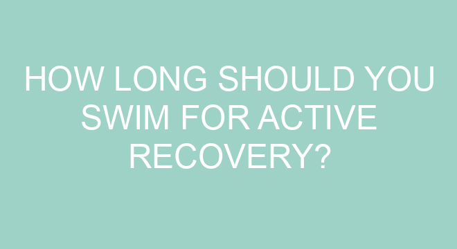 How Long Should You Swim For Active Recovery?