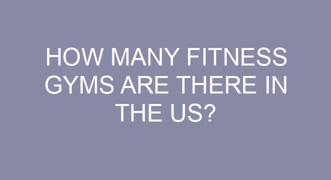 How Many Fitness Gyms Are There In The US?