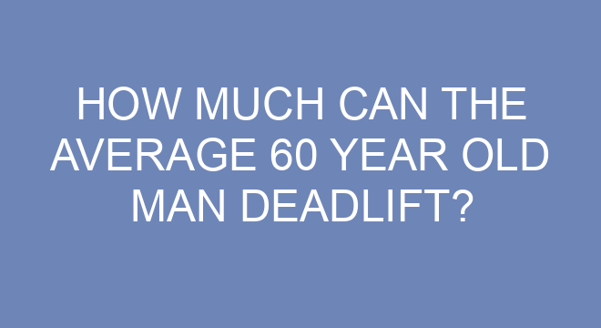 how-much-can-the-average-60-year-old-man-deadlift