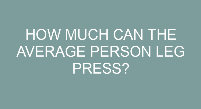 how-much-can-the-average-person-leg-press