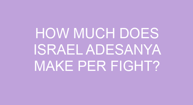 How Much Does Israel Adesanya Make Per Fight