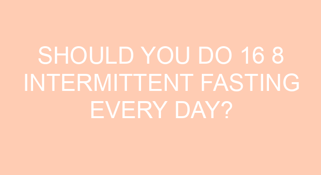 should-you-do-16-8-intermittent-fasting-every-day