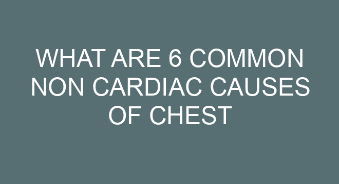 what-are-6-common-non-cardiac-causes-of-chest-pain