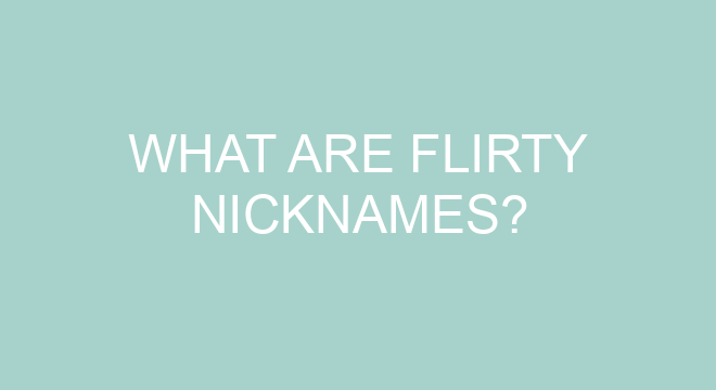 what-are-flirty-nicknames