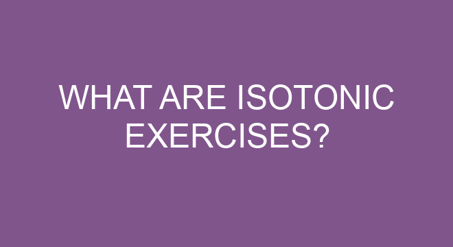 What Are Isotonic Exercises?