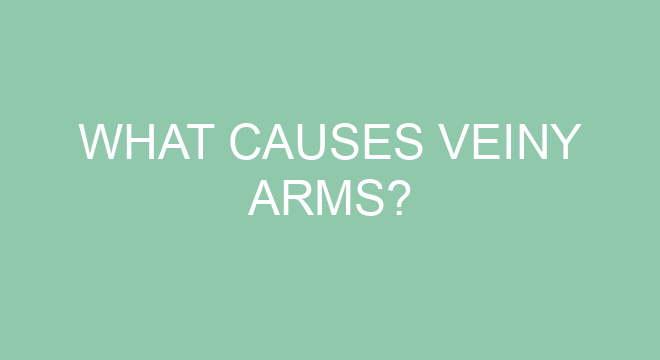 what-causes-veiny-arms