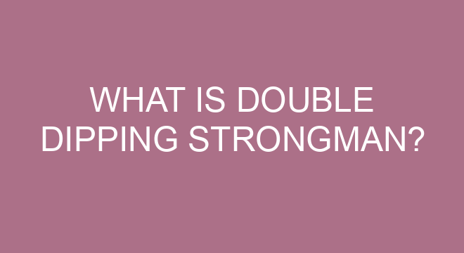 what-is-double-dipping-strongman