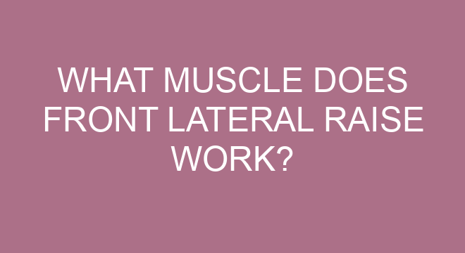 What Muscle Does Front Lateral Raise Work?