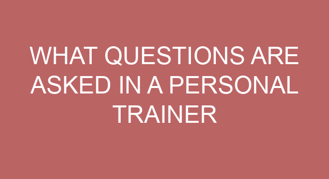 what-questions-are-asked-in-a-personal-trainer-interview