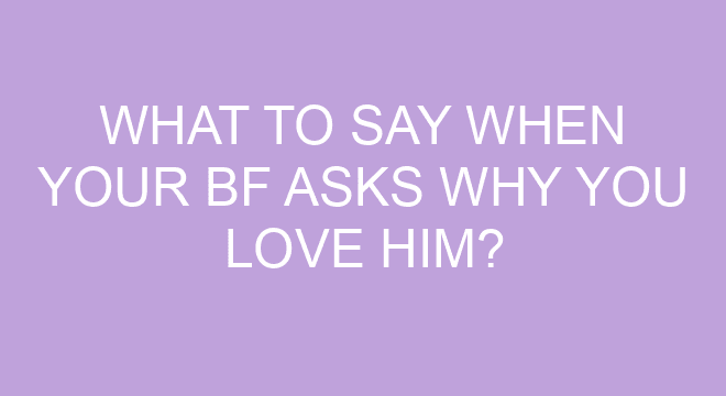 what-to-say-when-your-bf-asks-why-you-love-him