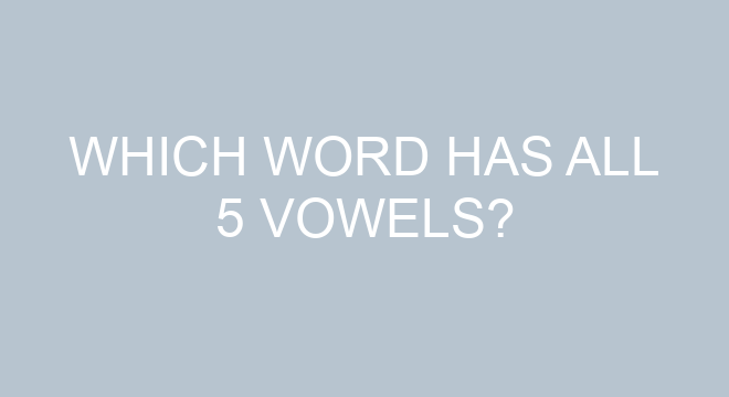 which word has 5 vowels in english