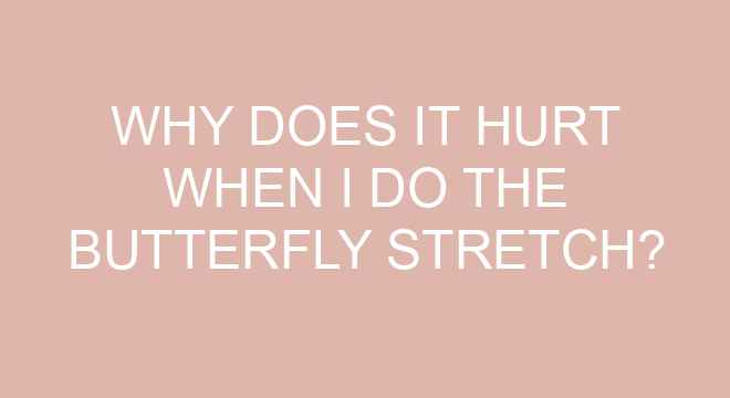 why-does-it-hurt-when-i-do-the-butterfly-stretch-thefitnessfaq