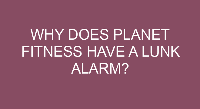 why-does-planet-fitness-have-a-lunk-alarm