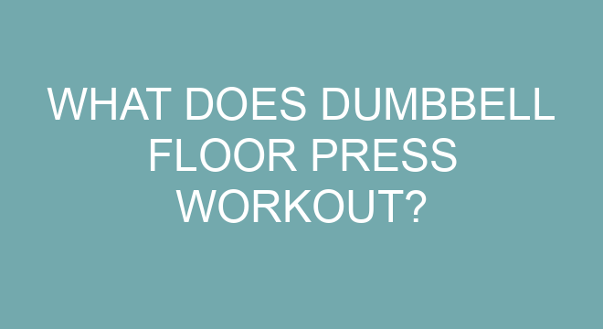 what-does-dumbbell-floor-press-workout