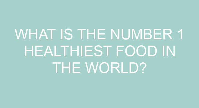 what-is-the-number-1-healthiest-food-in-the-world