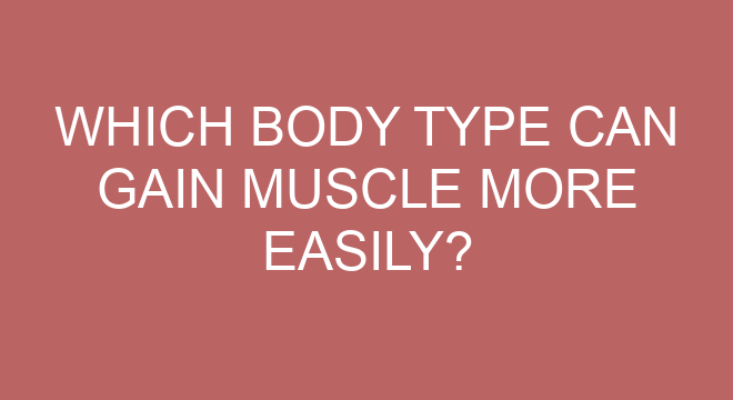 which-body-type-can-gain-muscle-more-easily